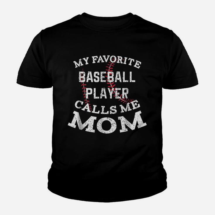 My Favorite Baseball Player Calls Me Mom Youth T-shirt