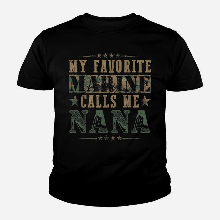My Favorite Marine Calls Me Nana, Veteran Day Youth T-shirt