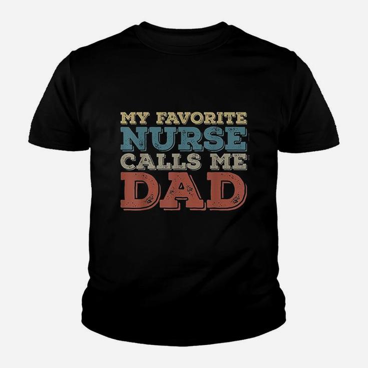 My Favorite Nurse Call Me Dad Funny Youth T-shirt