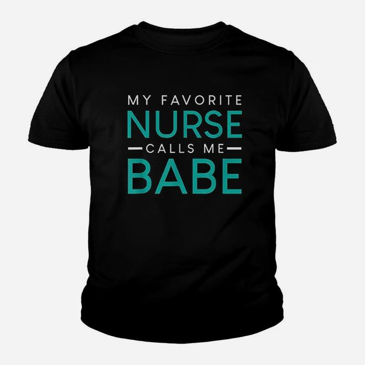 My Favorite Nurse Calls Me Babe Youth T-shirt