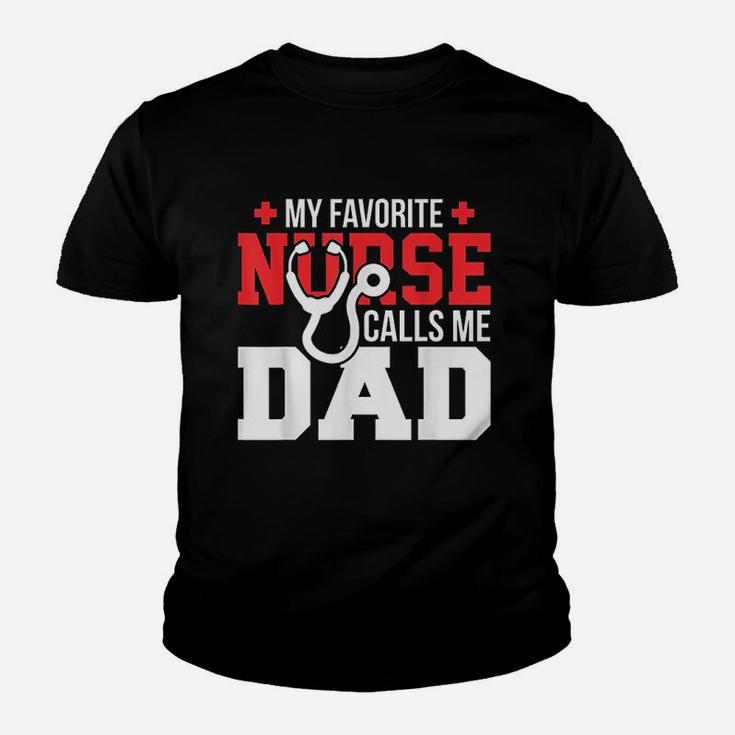 My Favorite Nurse Calls Me Dad Day Nursing Youth T-shirt