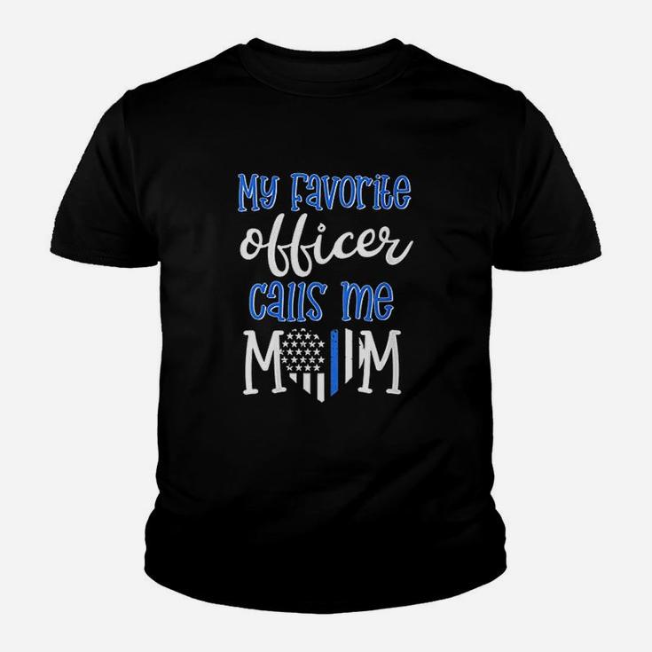 My Favorite Officer Calls Me Mom Youth T-shirt