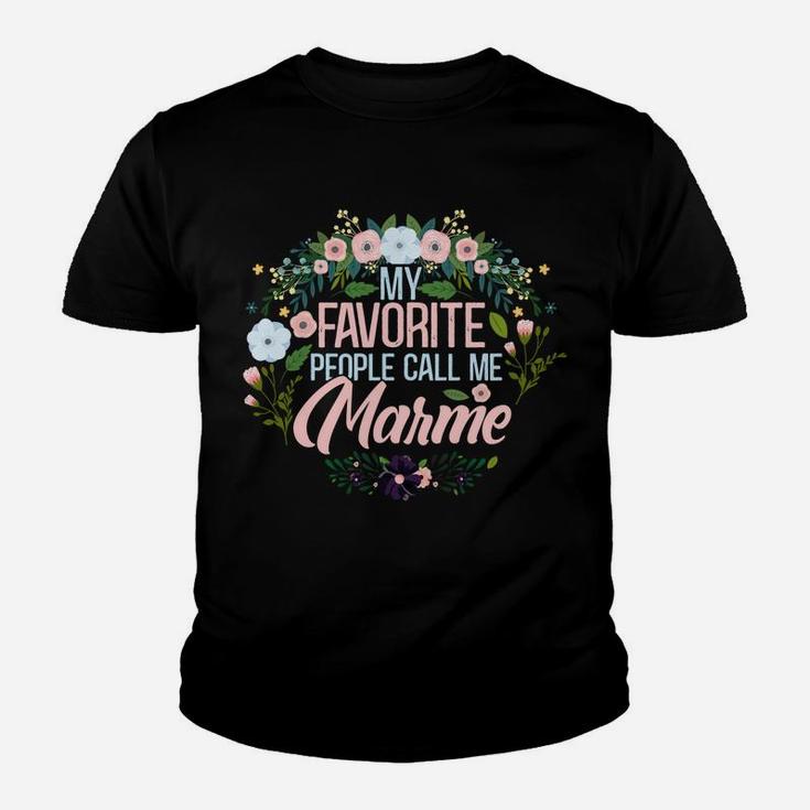 My Favorite People Call Me Marme, Xmas Momgrandma Sweatshirt Youth T-shirt