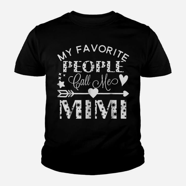 My Favorite People Call Me Mimi  Grandmother Gift Youth T-shirt