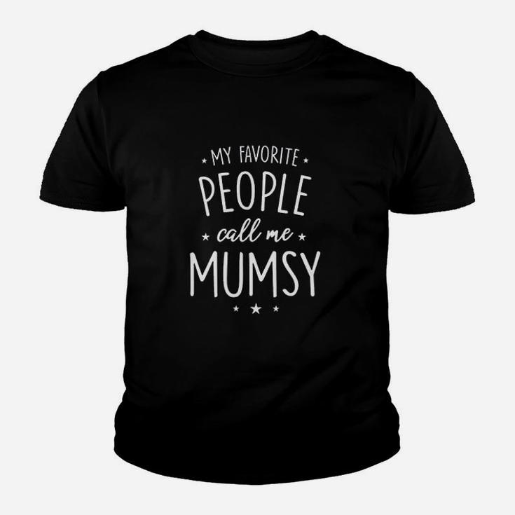 My Favorite People Call Me Mumsy Youth T-shirt