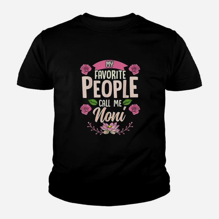 My Favorite People Call Me Noni Mothers Day Gifts Youth T-shirt