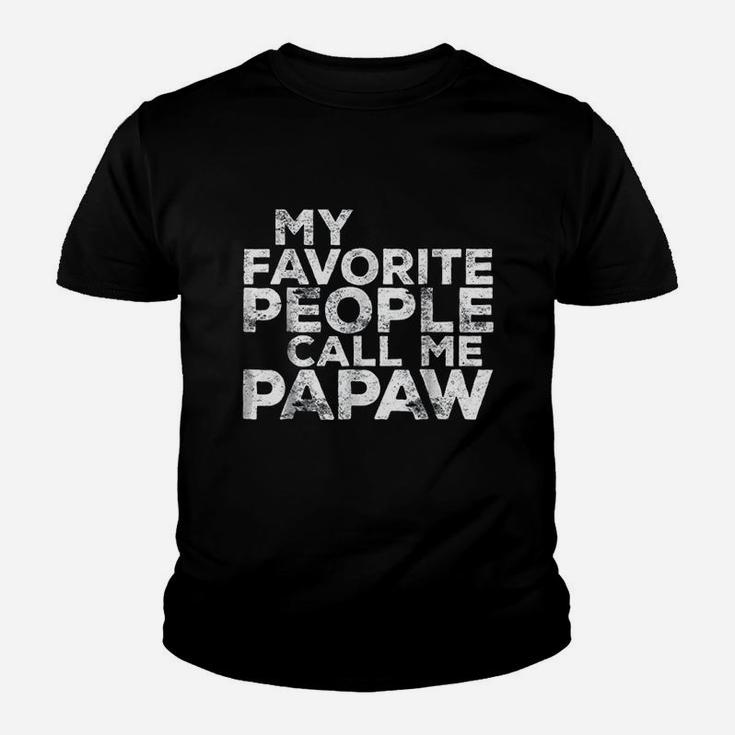 My Favorite People Call Me Papaw Youth T-shirt