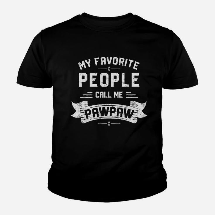 My Favorite People Call Me Pawpaw Youth T-shirt