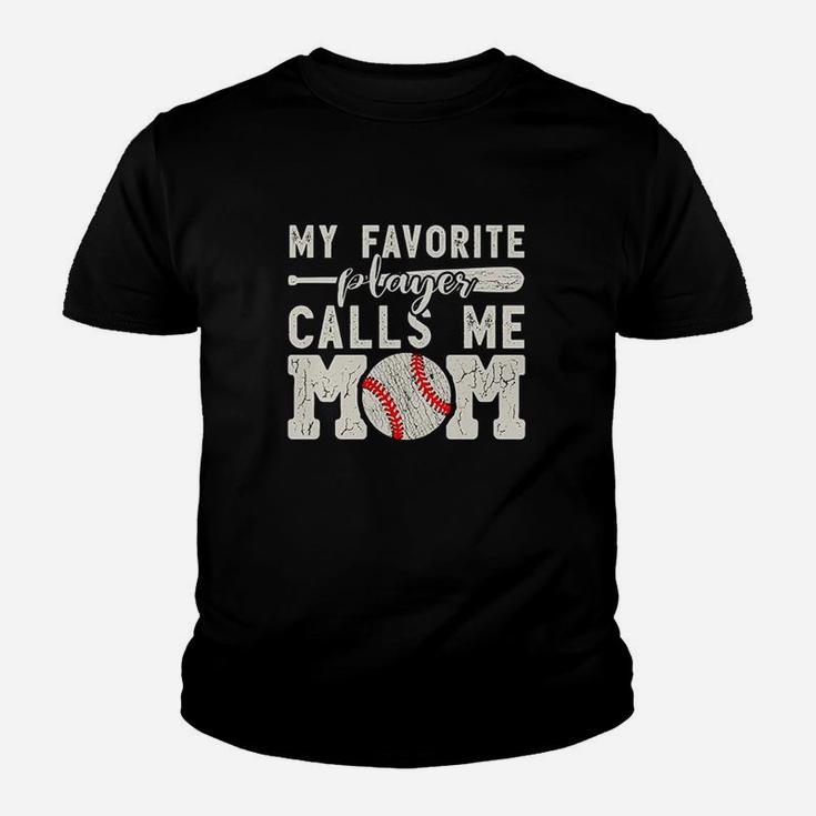 My Favorite Player Calls Me Mom Baseball Youth T-shirt
