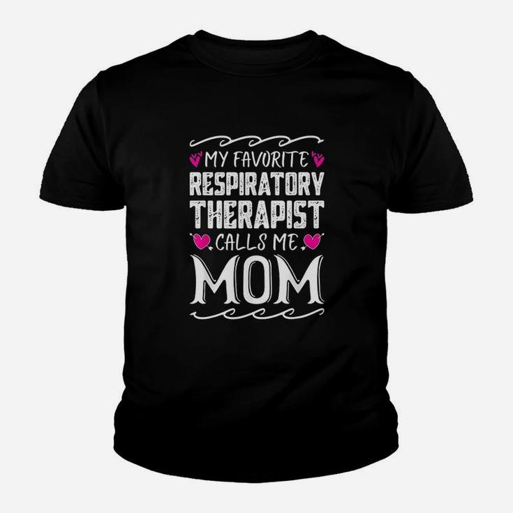 My Favorite Respiratory Therapist Calls Me Mom Mothers Day Youth T-shirt