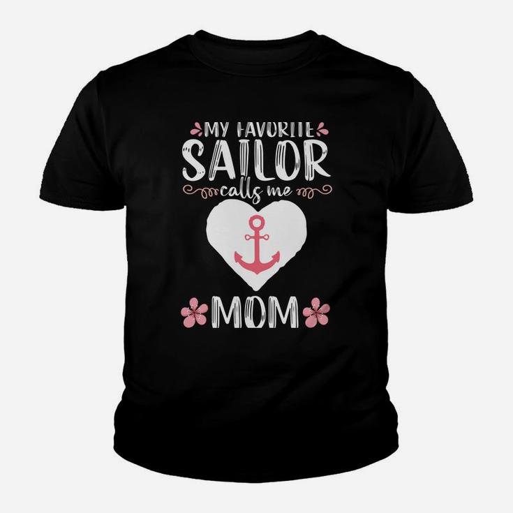 My Favorite Sailor Calls Me Mom Funny Mothers Day Gift Youth T-shirt