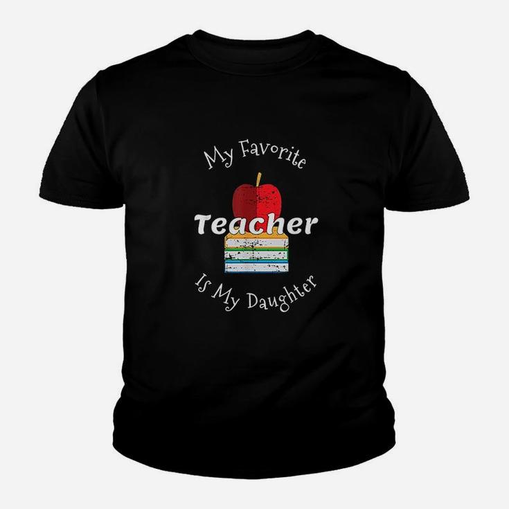 My Favorite Teacher Is My Daughter Gift For Mom Youth T-shirt