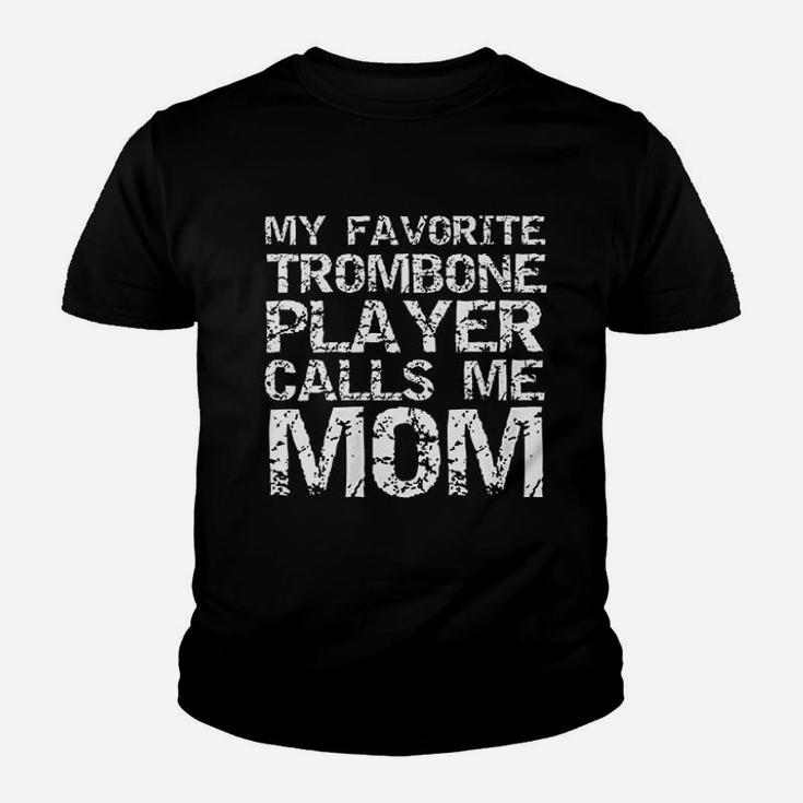 My Favorite Trombone Player Calls Me Mom Youth T-shirt