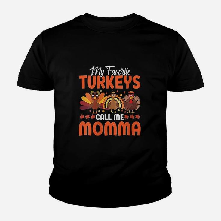My Favorite Turkeys Call Me Momma Youth T-shirt
