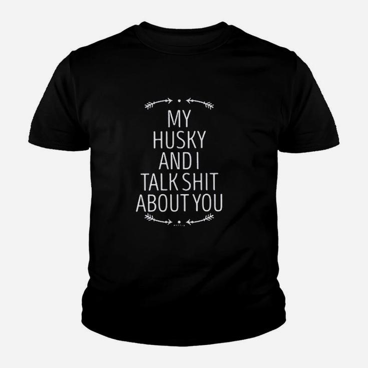 My Husky And I Talk Youth T-shirt