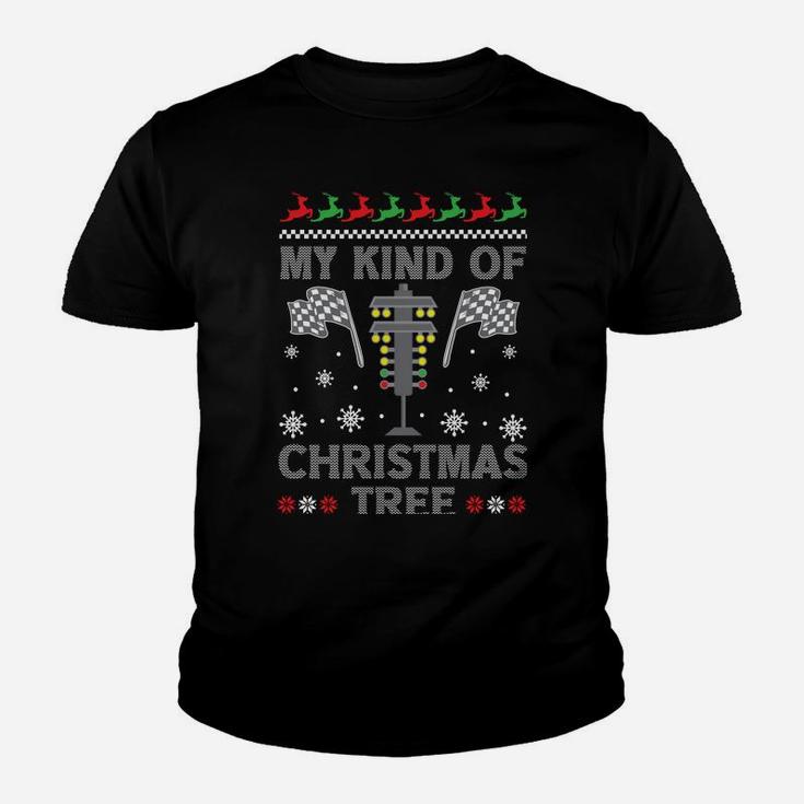 My Kind Of Christmas Tree Gifts Racing Car Driver Ugly Xmas Sweatshirt Youth T-shirt