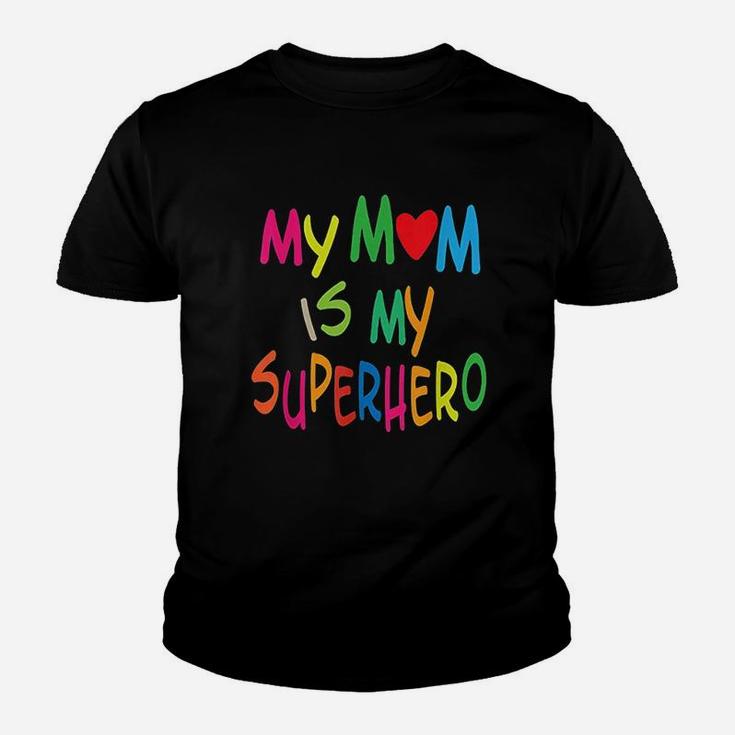 My Mom Is My Superhero Youth Mothers Day Gift Youth T-shirt