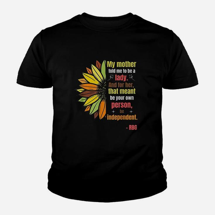 My Mother Told Me To Be A Lady Youth T-shirt