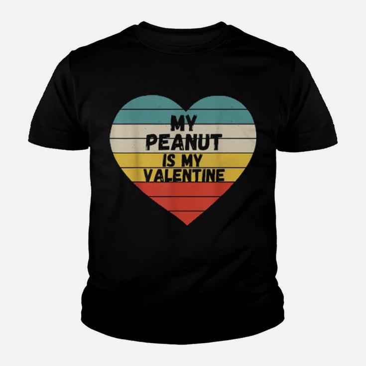 My Peanut Is My Valentine Youth T-shirt