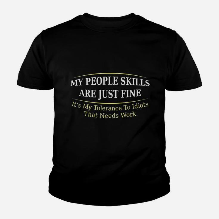 My People Skills Are Fine Youth T-shirt