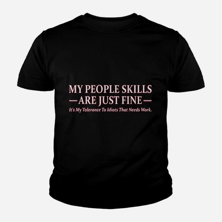 My People Skills Are Just Fine Youth T-shirt