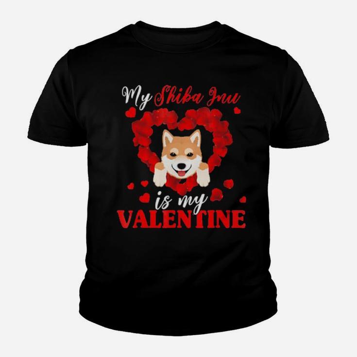 My Shiba Inu Is My Valentine Gift For Dog Lover Youth T-shirt
