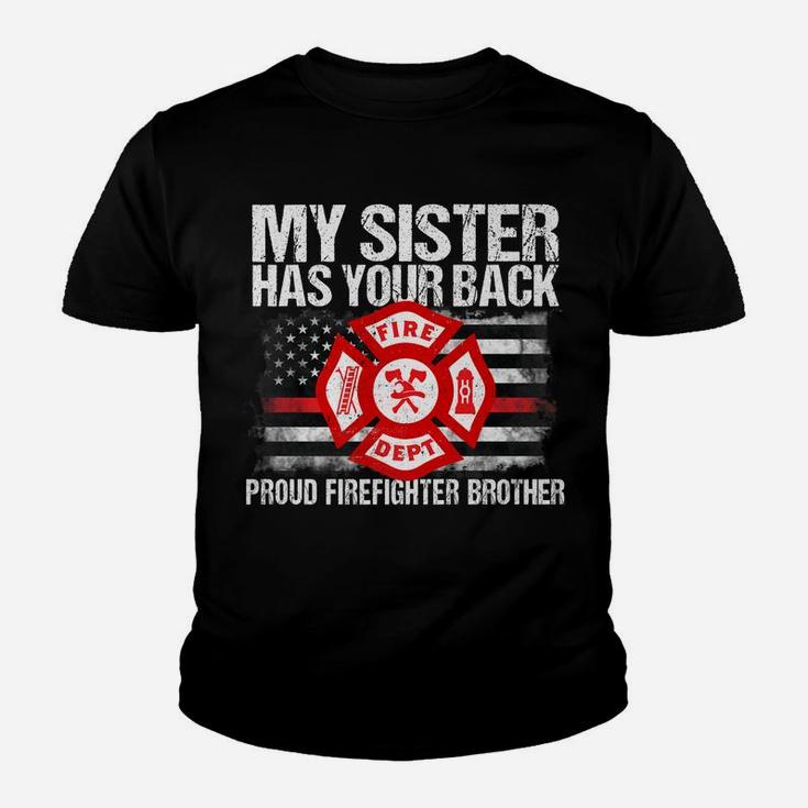 My Sister Has Your Back Firefighter Family Gift For Brother Youth T-shirt