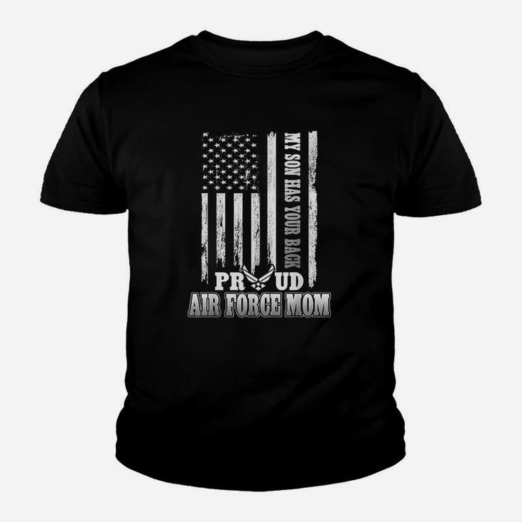 My Son Has Your Back Proud Air Force Mom Youth T-shirt