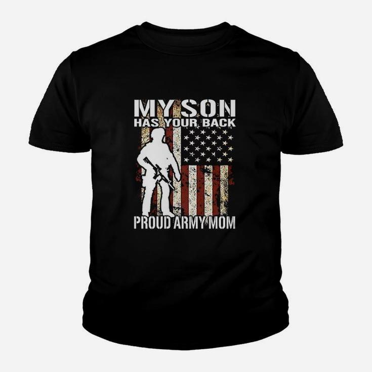 My Son Has Your Back Proud Army Mom Military Youth T-shirt
