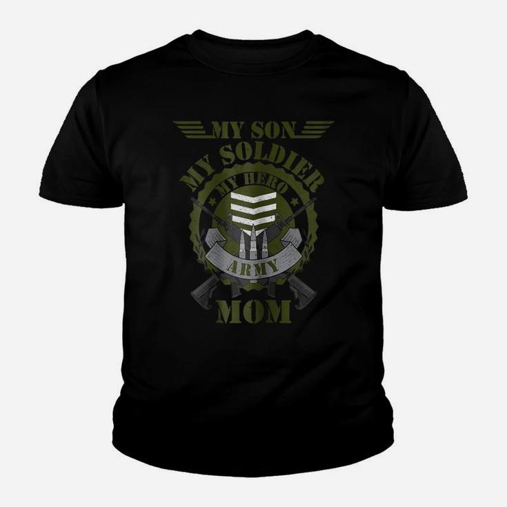 My Son My Soldier My Hero Proud Patriotic Army Mom Youth T-shirt