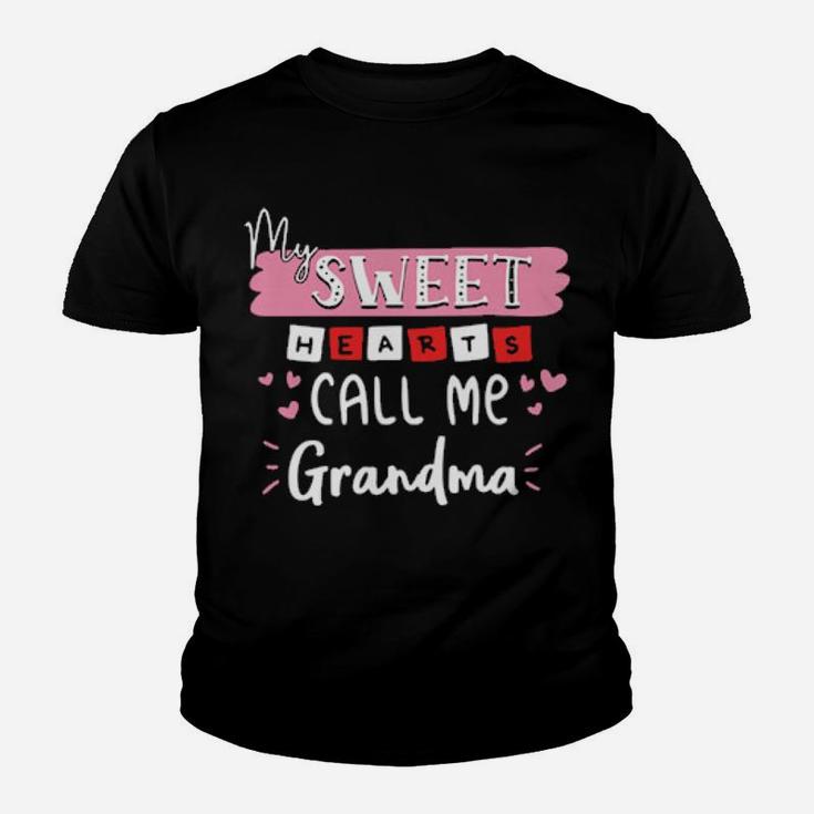 My Sweet Hearts Call Me Grandma Valentine Day Youth T-shirt