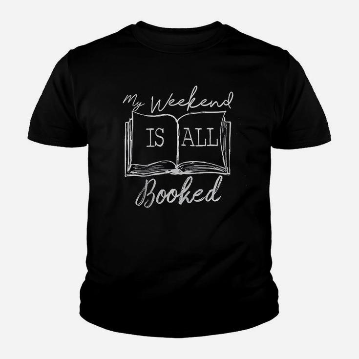 My Weekend Is All Booked Book Reader Reading Youth T-shirt