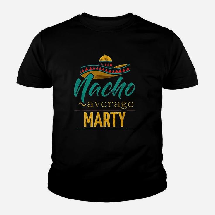 Nacho Average Marty Gift Funny Cinco De Mayo Sombrero Youth T-shirt