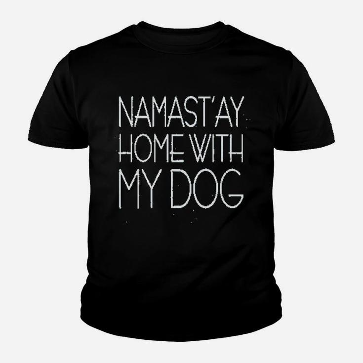 Namastay At Home With My Dog Youth T-shirt