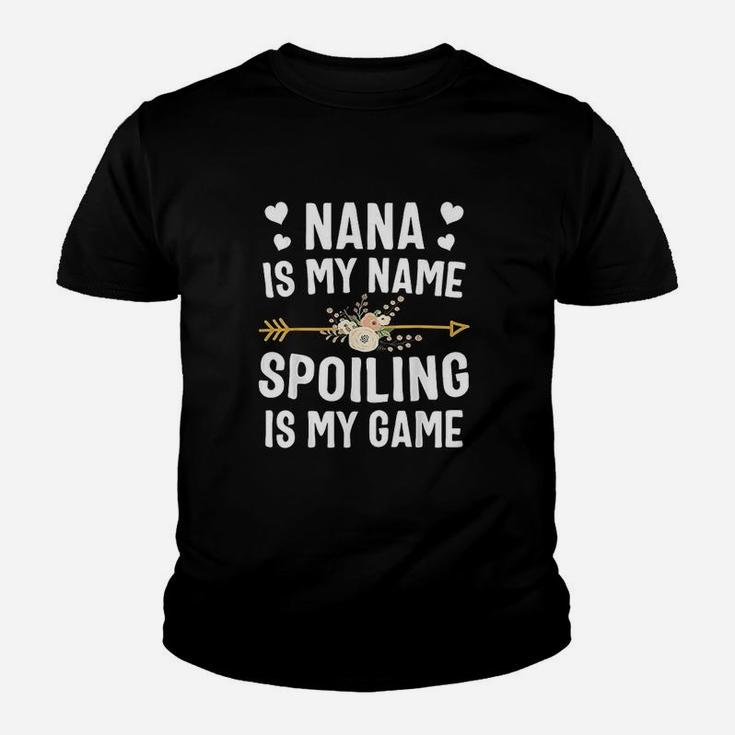 Nana Is My Name Spoiling Is My Game Youth T-shirt