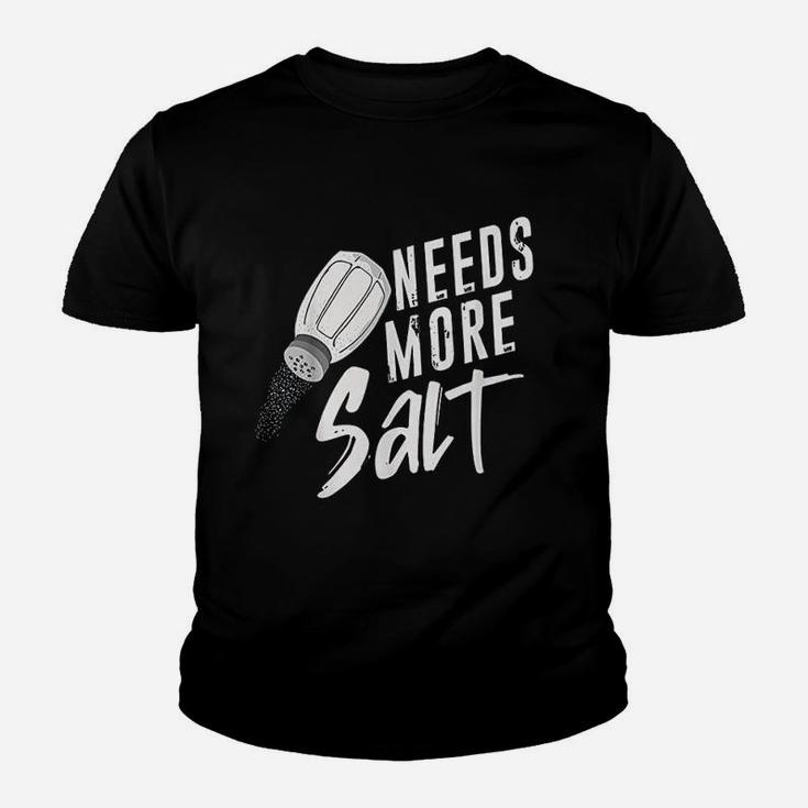 Needs More Salt Youth T-shirt