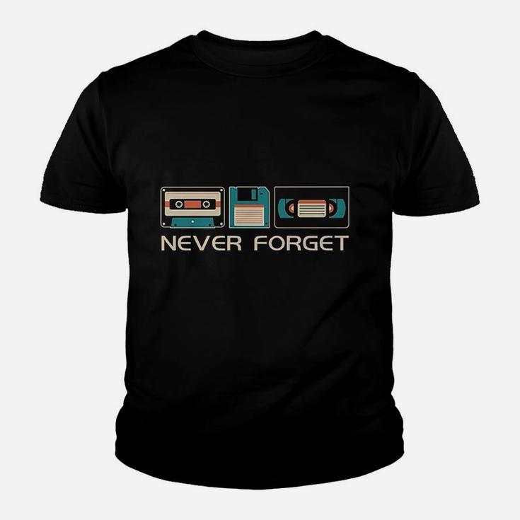 Never Forget Sarcastic Gift Music Funny Retro Day Youth T-shirt