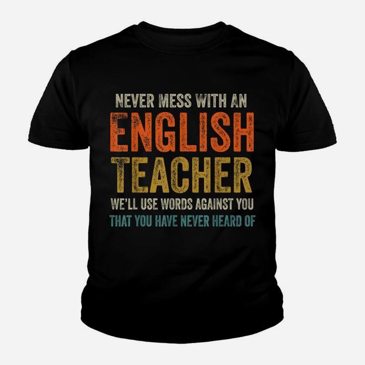 Never Mess With An English Teacher Funny Grammar Teacher Youth T-shirt