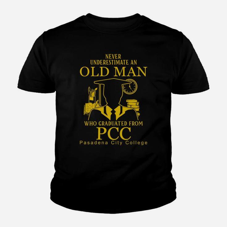 Never Underestimate An Old Man Who Graduated From Pasadena City College Youth T-shirt