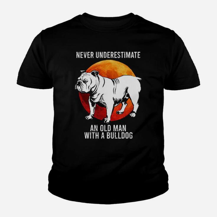 Never Underestimate An Old Man With A Bulldog Youth T-shirt