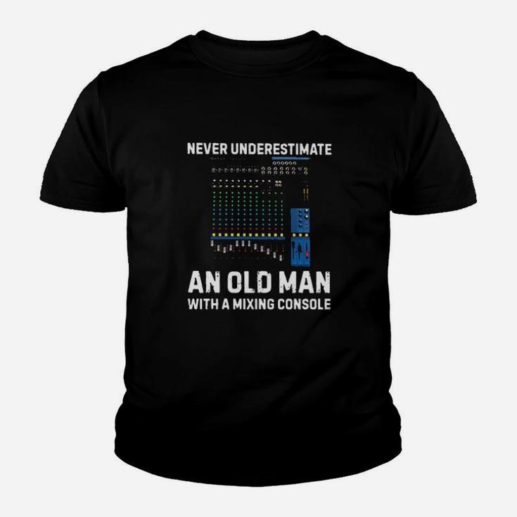 Never Underestimate An Old Man With A Mixing Console Youth T-shirt