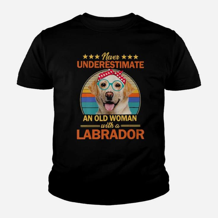Never Underestimate An Old Woman With A Labrador Youth T-shirt
