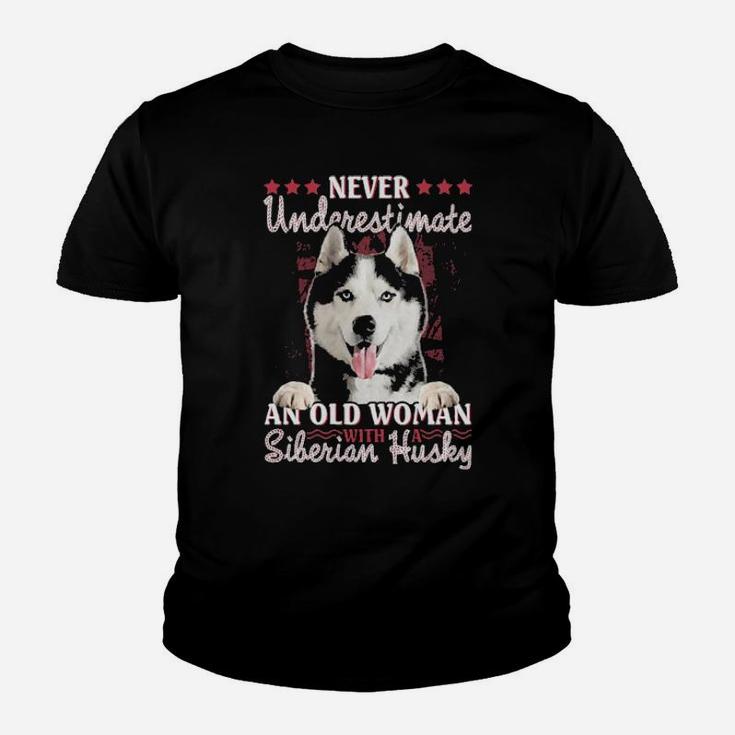 Never Underestimate An Old Woman With A Siberian Husky Youth T-shirt
