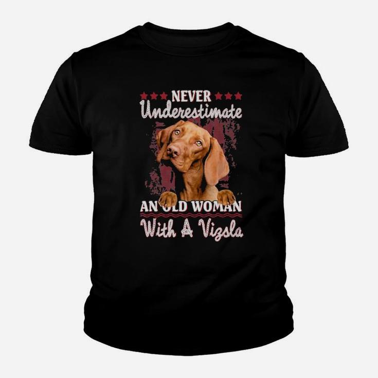 Never Underestimate An Old Woman With A Vizsla Youth T-shirt