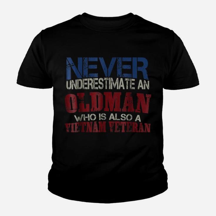 Never Underestimate An Oldman Who Is Also A Vietnam Veteran Youth T-shirt