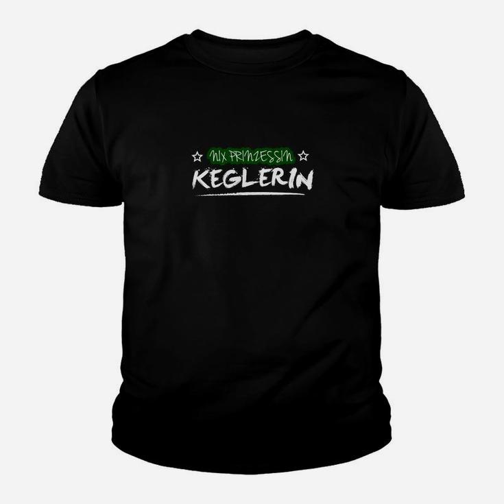 Nix Prinzessin Keglerin Kinder T-Shirt