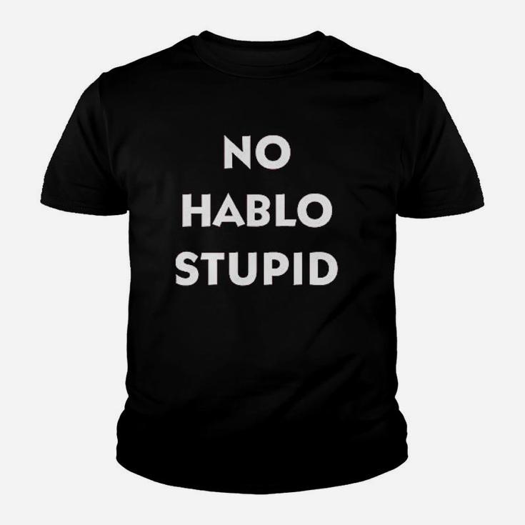 No Hablo Stupid Youth T-shirt