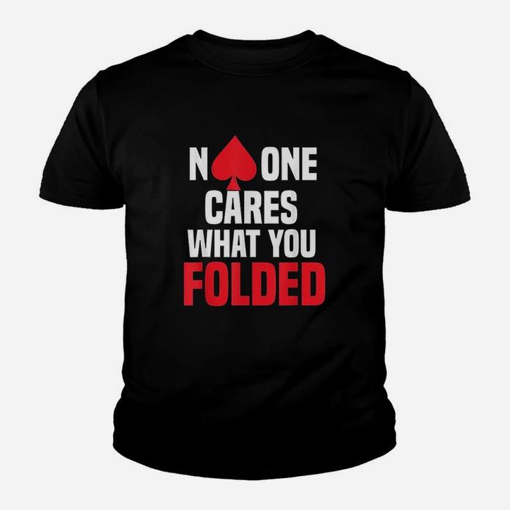 No One Cares What You Folded Youth T-shirt