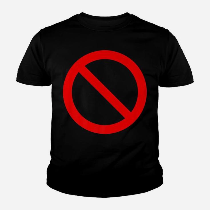 No Symbol Circle Sign Ban Banned Prohibited Cancel Youth T-shirt
