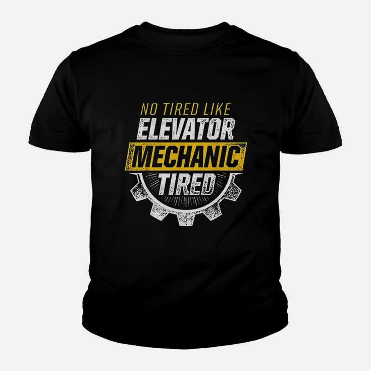 No Tired Like Elevator Mechanic Youth T-shirt